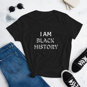 Women's I Am Black History T-shirt